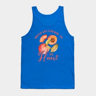 you have got a peach of my heart fruit 2 Tank Top